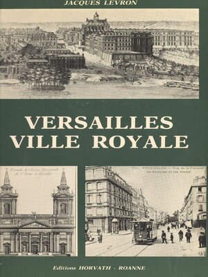 cover image of Versailles, ville royale